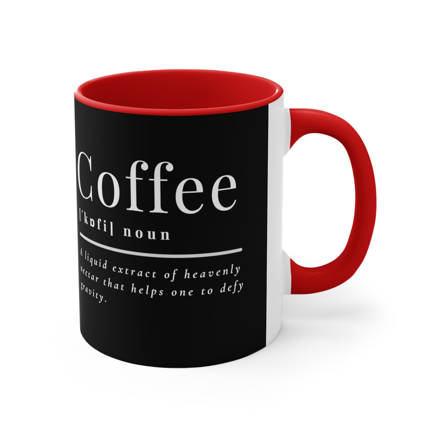 Coffee: A Liquid Extract of Heavenly Nectar That Helps One to Defy Gravity Mug