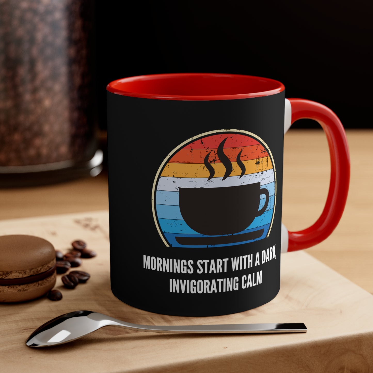 Mornings Start With a Dark Invigorating Calm Mug